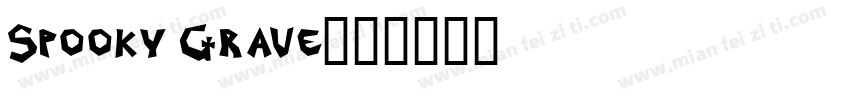 Spooky Grave字体转换